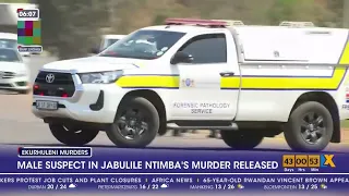 Male suspect in Jabulile Ntimba's murder released