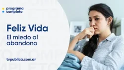 Fear of Abandonment - Feliz Vida