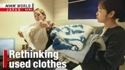 Brands find new take on used clothesーNHK WORLD-JAPAN NEWS