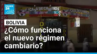 Bolivia abandona el cambio fijo y adopta régimen flexible • FRANCE 24 Español