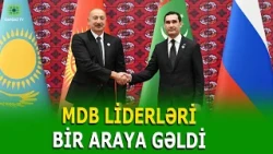İLHAM ƏLİYEV MDB DÖVLƏT BAŞÇILARI ŞURASININ İCLASINDA