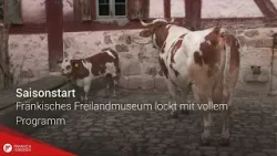 Saisonstart: Fränkisches Freilandmuseum lockt mit vollem Programm