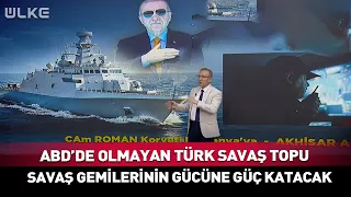 The Naval Gun the US Couldn't Build for Turkish Warships...