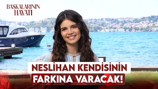 According to Doğa Bayram, what kind of character is Neslihan? | Other People's Lives