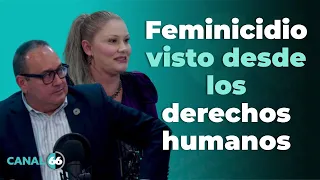 Hoy por ti #5: Feminicidio visto desde los derechos humanos