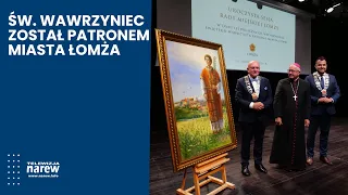 Saint Lawrence becomes patron saint of Łomża