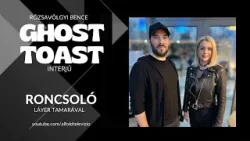 Ghost Toast // Roncsoló