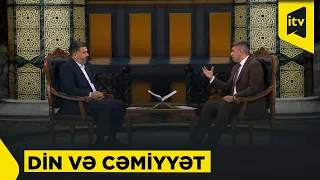 Din və cəmiyyət | Əxlaq | 11.09.2026