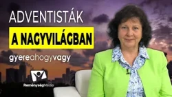 Adventisták a nagyvilágban