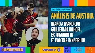 Análisis de Austria, próximo rival de Argentina - Guillermo Imhoff, exjugador de  Wacker Innsbruck