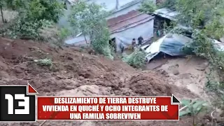 Landslide destroys home in Quiché and eight family members survive