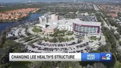 Changing Lee Health's Structure