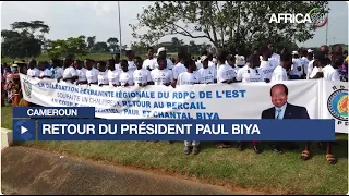 Cameroun : ferveur populaire autour du retour du chef de l’Etat Paul Biya