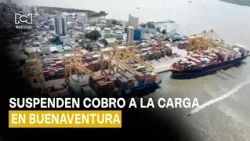 Suspenden cobro a la carga en Buenaventura y abren discusión sobre competitividad