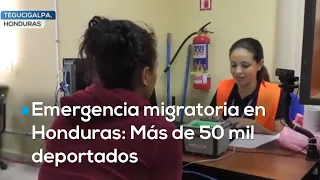 Crisis en Honduras: Más de 50 mil deportados y exigen emergencia migratoria | #AgendaMundial