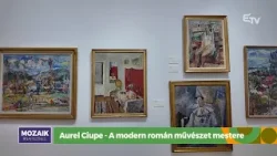 Aurel Ciupe: a román modern művészet mestere – Mozaik