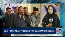 Jajaran Elite PKS Sambangi Nasdem Pasca Penetapan Prabowo Sebagai Presiden Terpilih