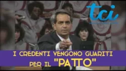 "I credenti sono Guariti per il Patto! AFFERRALO!" (Benny Hinn) "I credenti sono Guariti per il Patto! AFFERRALO!" (Benny Hinn)