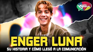 Enger Luna tells his story and how he got into communication | Original Version