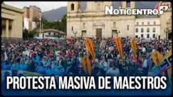 Paro de maestros en Bogotá: 13 mil docentes exigen mejores condiciones laborales | Noticentro Paro de maestros en Bogotá: 13 mil docentes exigen mejores condiciones laborales | Noticentro