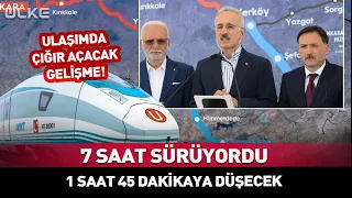 7-Hour Trip Will Drop to 1 Hour 45 Minutes! Minister Uraloğlu Announced the Good News