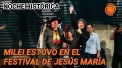 Todo sobre MILEI en el FESTIVAL DE JESÚS MARÍA: cantó con el Chaqueño y halagó a Córdoba