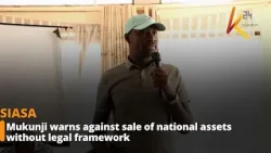 Mukunji warns against sale of national assets without legal framework