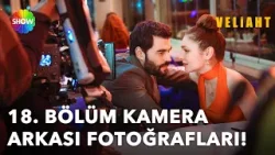 #Veliaht’ın 18. bölümünün kamera arkası fotoğrafları ??