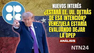 Is the U.S. behind this? Venezuela may be considering leaving OPEC