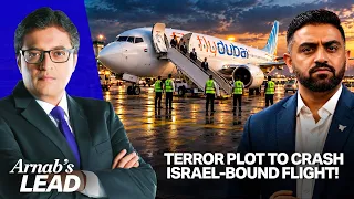 Chilling Cockpit Videos Indicate Terror Plot To Crash Israel-Bound Flight | Arnab’s Lead