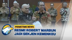 Robert Marbun Gantikan Heru Pambudi sebagai Sekjen Kemenkeu - [Primetime News]
