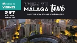 ⚡ MÁLAGA TEVÉ HD | #MTVÉ1176 | Lo mejor de la semana | 23 ene