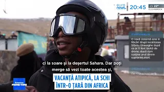 O nouă destinație pe harta amatorilor de vacanțe. Singura stațiune de schi din Africa sub-sahariană