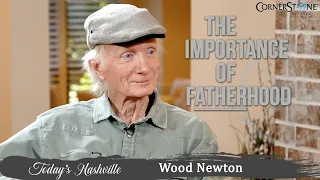 How A Father's Love To His Child Can Affect Him Forever | Wood Newton | Today's Nashville