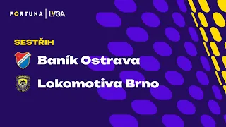 SESTŘIH & OHLASY: Baník Ostrava – Lokomotiva Brno | FORTUNA LYGA
