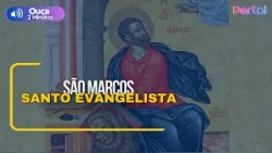 São Marcos, o santo Evangelista | Rede Século 21