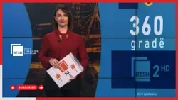 Edicioni i lajmeve "Shqipëria 360 Gradë" - 29 shkurt, ora 17:00 | RTSH 2