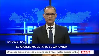 Monetary tightening is coming | Jaime Aristy Escuder