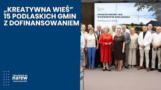 Creative Village 2026 – more agreements signed. 15 municipalities in Podlaskie Voivodeship receiv...