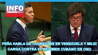 PEÑA TALKS VENEZUELAN TRANSITION AND MILEI ATTACKS CUBAN REGIME AT THE UN