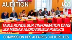 Table ronde sur l’information dans les médias audiovisuels publics à l'Assemblée nationale