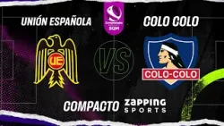 Compacto Fecha 6 // Union Española VS Colo Colo // Campeonato Femenino SQM 2024