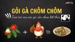 Lạ miệng với món gỏi gà chôm chôm | Truyền hình Hậu Giang