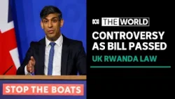 British government passes controversial bill to deport asylum seekers to Rwanda | The World