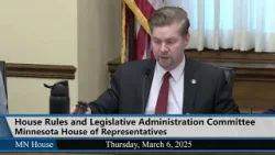 House Rules and Legislative Administration Committee 3/6/25 - Part 1