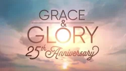 Grace and Glory, March 29, 2026 Grace and Glory, March 29, 2026