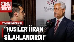 Yemeni Ambassador Speaks to CNN TÜRK! "Iran Wants to Encircle the Region Through Yemen"