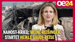 Nahost-Krieg: Meinl-Reisinger startet heikle Saudi-Reise Nahost-Krieg: Meinl-Reisinger startet heikle Saudi-Reise