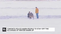 Toronto police urge people to stay off the ice ahead of winter warm up