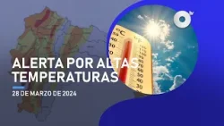 #NoticiasEcuador | INAMHI: Incremento de la temperatura en varias provincias del país 28/03/2024